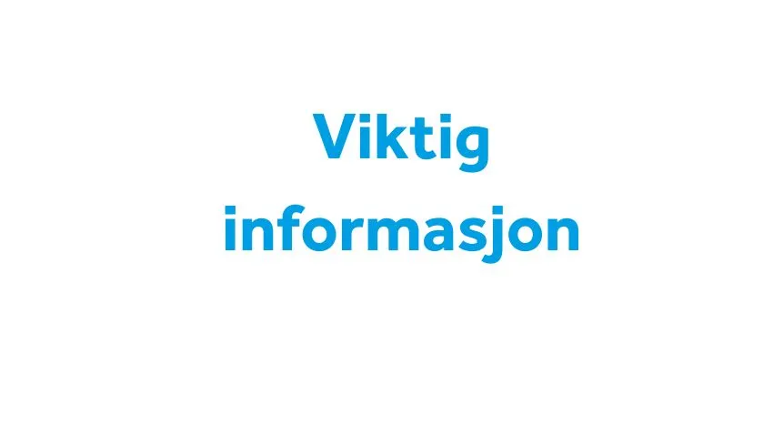 Viktig informasjon